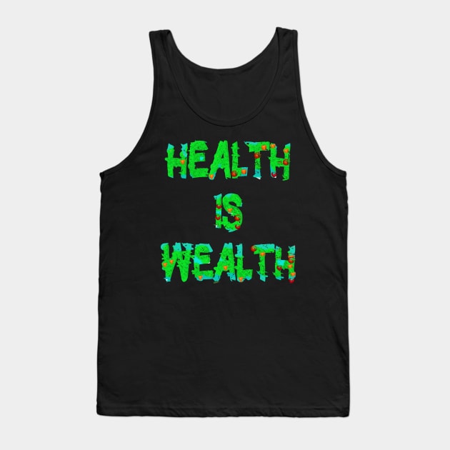 Health is Wealth Healthy Foodies Eating Tank Top by PlanetMonkey